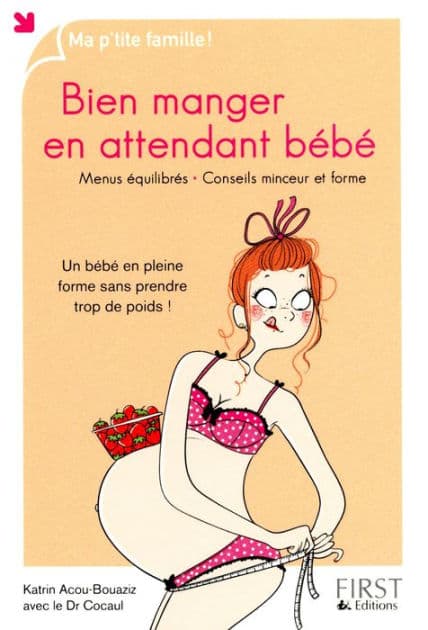 Bien manger en attendant bébé by Katrin Acou-Bouaziz