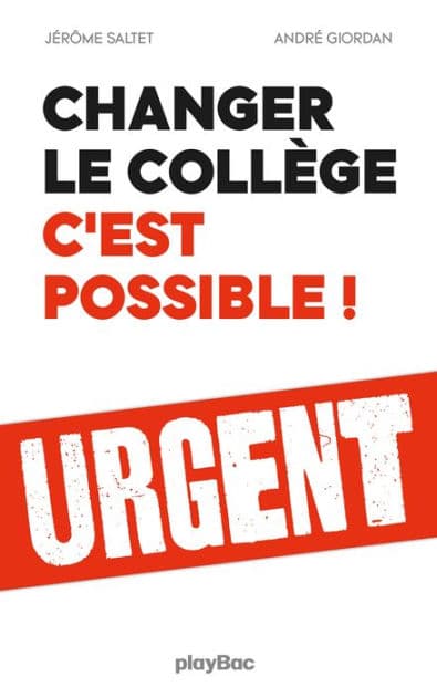 Changer le collège, c'est possible ! by Jerôme Saltet