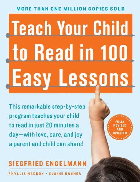 Teach Your Child to Read in 100 Easy Lessons: Revised and Updated Second Edition by Phyllis Haddox