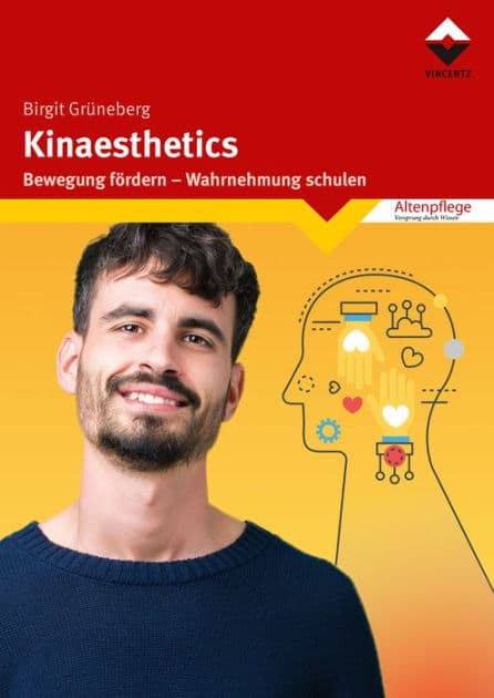 Kinaesthetics: Bewegung fördern - Wahrnehmung schulen by Birgit Grüneberg
