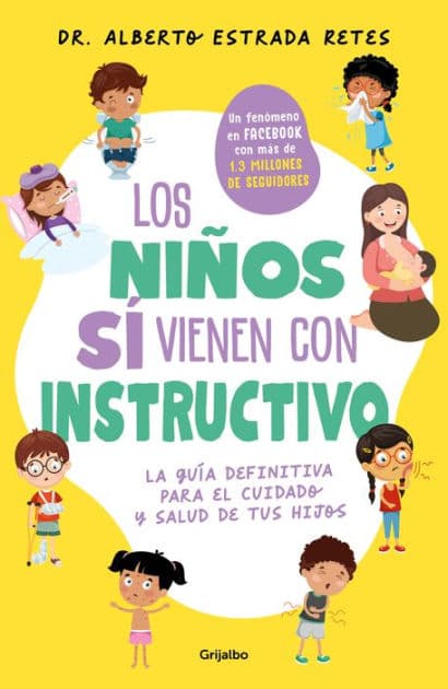Los niños sí vienen con instructivo / Children Do Come with Instructions by Alberto Estrada Retes