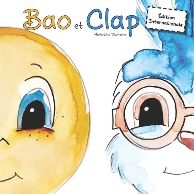 Bao et Clap: Édition internationale by Marie-Line Duchesne