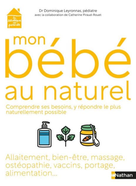Bébé au naturel by Dominique Marie Denis Henri Leyronnas