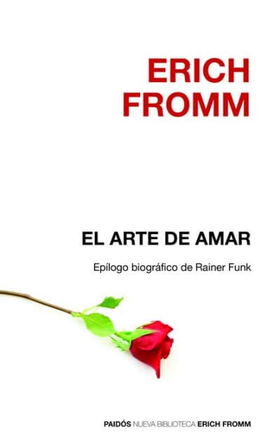 El arte de amar / The Art of Loving by Erich Fromm