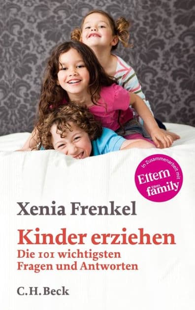 Kinder erziehen: Die 101 wichtigsten Fragen und Antworten by Xenia Frenkel