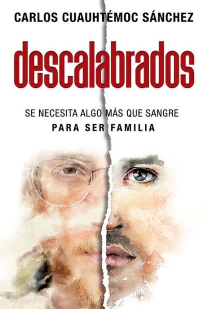 Descalabrados by Carlos Cuauhtémoc Sánchez