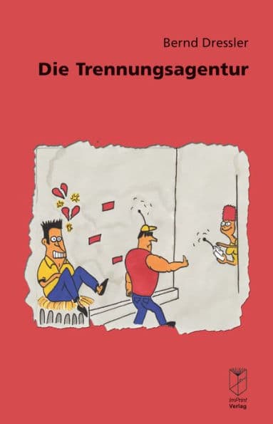 Die Trennungsagentur by Bernd Dressler