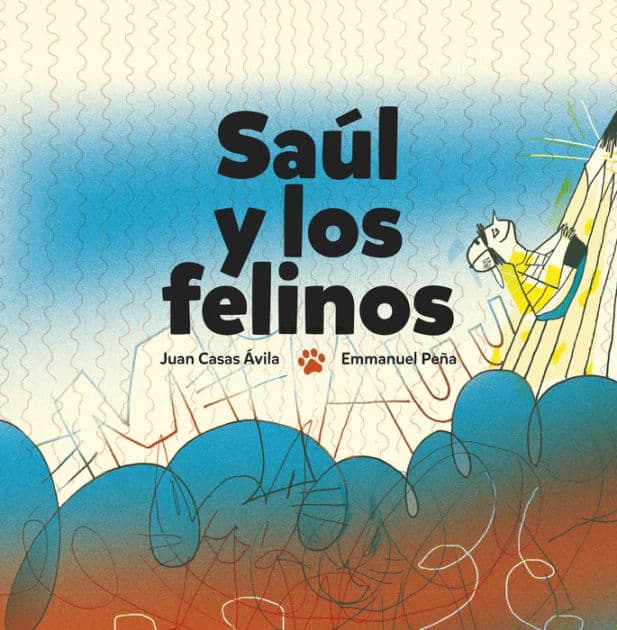 Saúl y los felinos by Juan Casas Avila