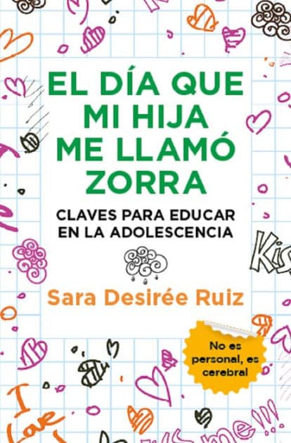 Día que mi hija me llamó zorra, El by Sara Desireé Ruiz