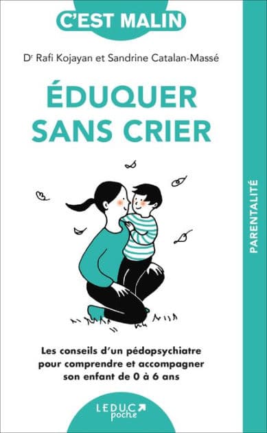 Éduquer sans crier, c'est malin by Sandrine Catalan-Massé