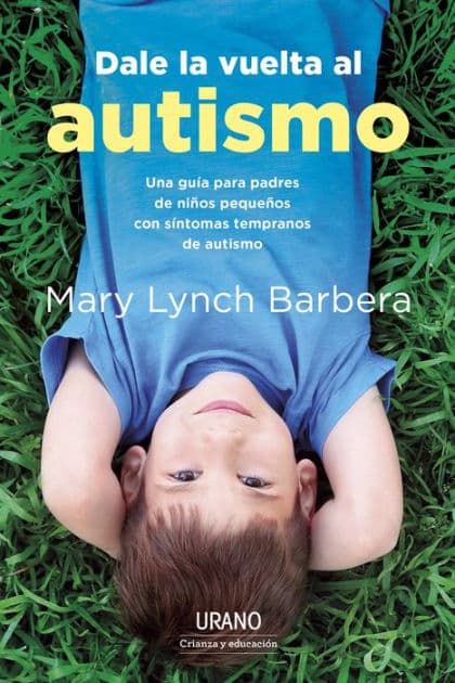 Dale la vuelta al autismo by Mary Lynch Barbera