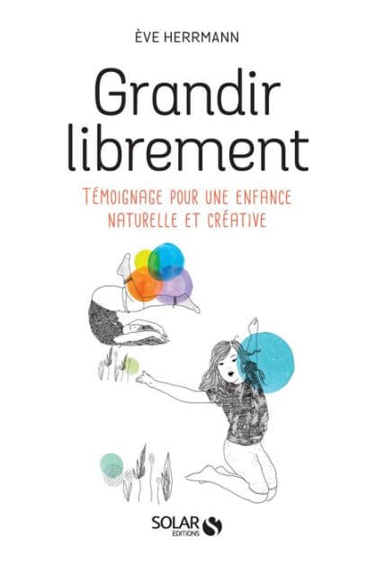 Grandir librement by Ève Herrmann