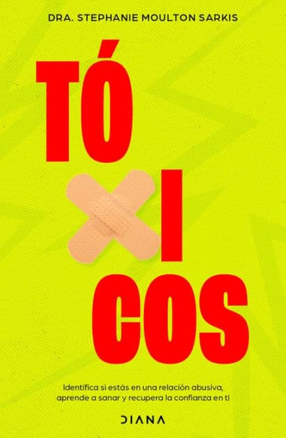 Tóxicos by Dra. Stephanie Moulton