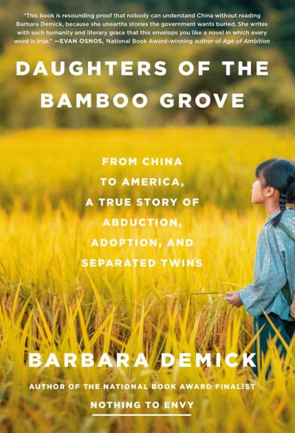 Daughters of the Bamboo Grove: From China to America, a True Story of Abduction, Adoption, and Separated Twins by Barbara Demick