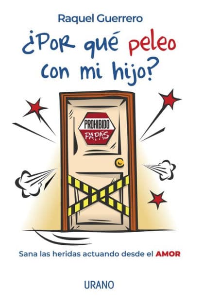 Por qué peleo con mi hijo? by Raquel Guerrero