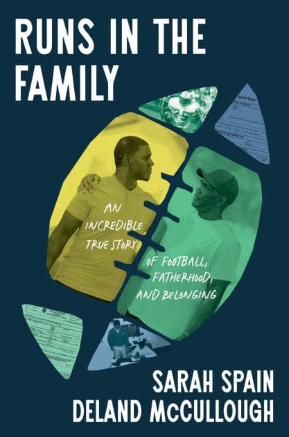 Runs in the Family: An Incredible True Story of Football, Fatherhood, and Belonging by Sarah Spain