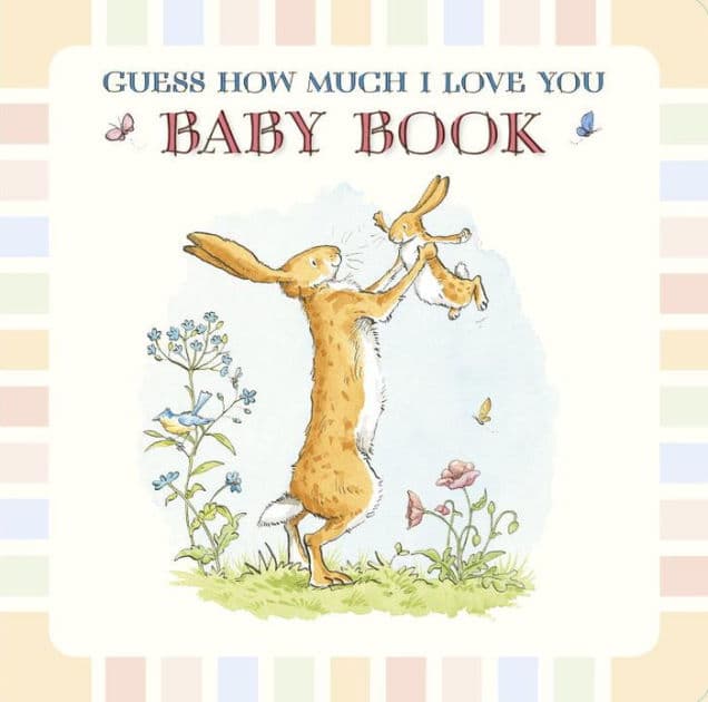 Guess How Much I Love You: Baby Book by Sam McBratney
