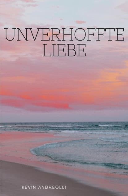 Unverhoffte Liebe by Kevin Andreolli