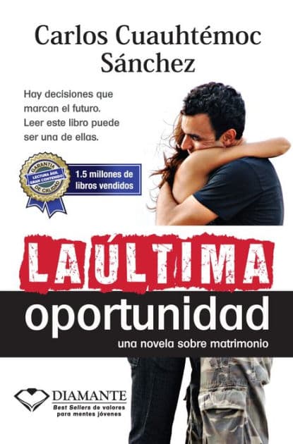 Ultima Oportunidad (Nueva Ed) by Cuauhtemoc Sanchez Carlos