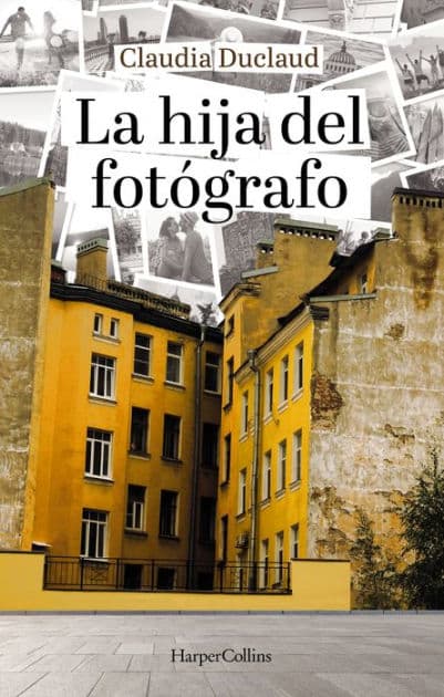 La hija del fotógrafo by Claudia Duclaud