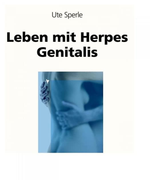 Leben mit Herpes Genitalis by Ute Sperle