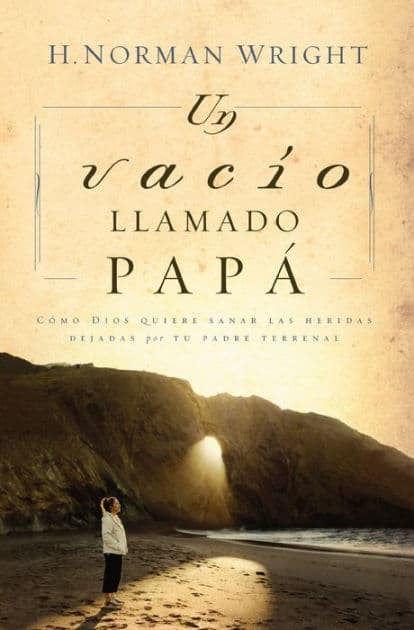 Un vacío llamado papá by H. Norman Wright