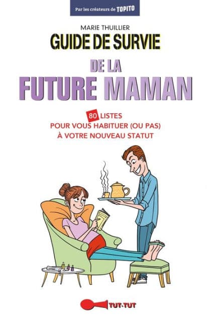 Guide de survie de la future maman by Marie Thuillier