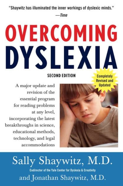 Overcoming Dyslexia (2020 Edition): Second Edition, Completely Revised and Updated by Sally Shaywitz M.D.