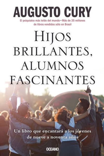 Hijos brillantes, alumnos fascinantes by Augusto Cury