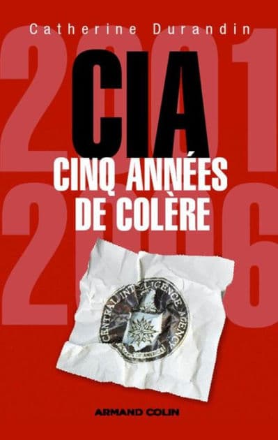 CIA : cinq années de colère by Catherine Durandin