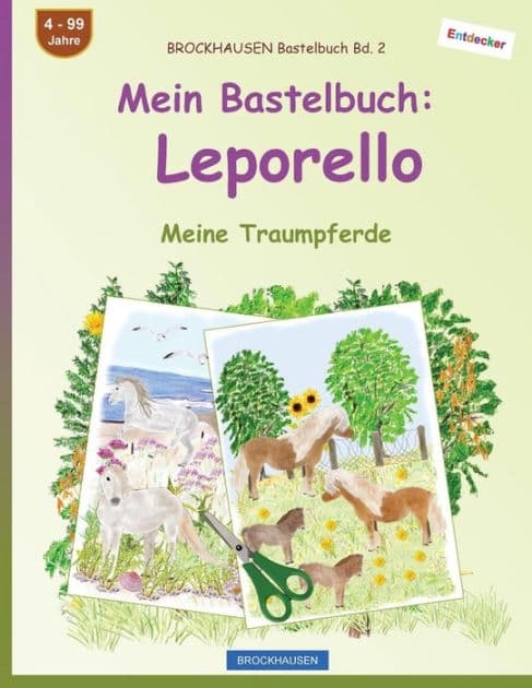 BROCKHAUSEN Bastelbuch Bd. 2 - Mein Bastelbuch: Leporello: Meine Traumpferde by Dortje Golldack