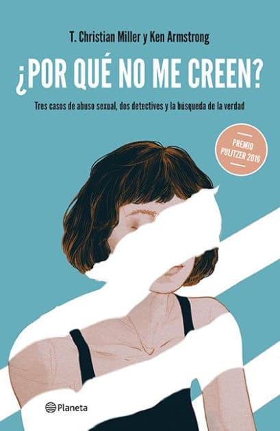 Por qué no me creen? by Ken Armstrong