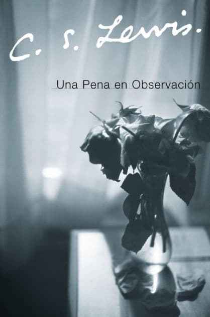 Una Pena en Observacion by C. S. Lewis