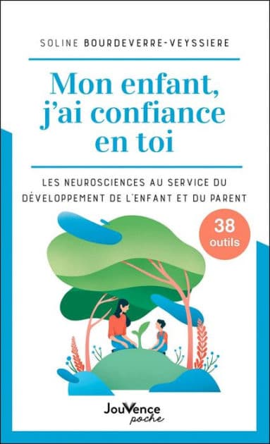 Mon enfant, j'ai confiance en toi by Soline Bourdeverre-Veyssière