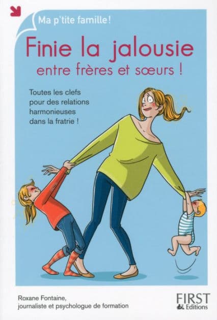 Finie la jalousie entre frères et sours ! by Roxane Fontaine