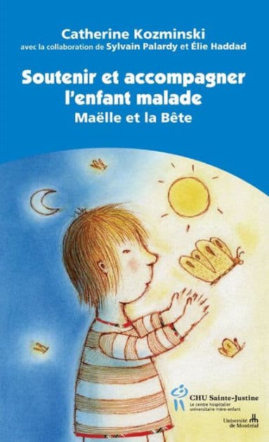 Soutenir et accompagner l'enfant malade: Maëlle et la Bête by Catherine Kozminski