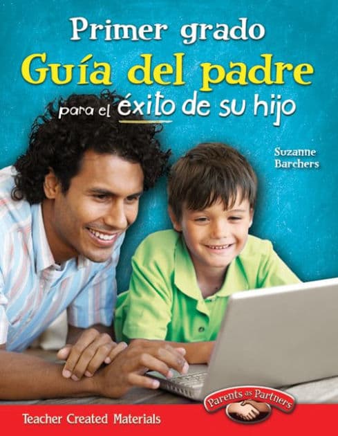 Primer grado: Guía del padre para el éxito de su hijo by Suzanne I. Barchers