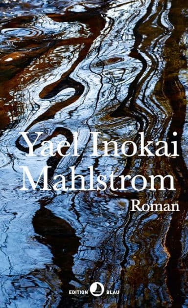 Mahlstrom: Roman by Yael Inokai