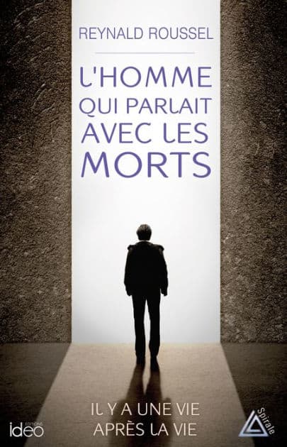L'homme qui parlait avec les morts by Reynald Roussel