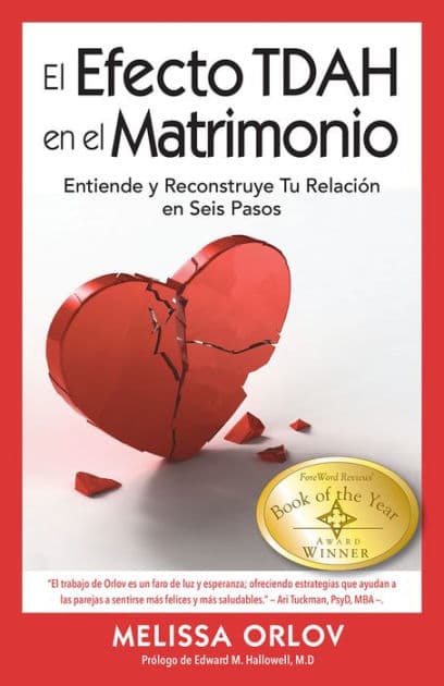 El Efecto TDAH en el Matrimonio [The ADHD Effect on Marriage]: Entiende y Reconstruye Tu Relaciï¿½n en Seis Pasos [ by Melissa Orlov