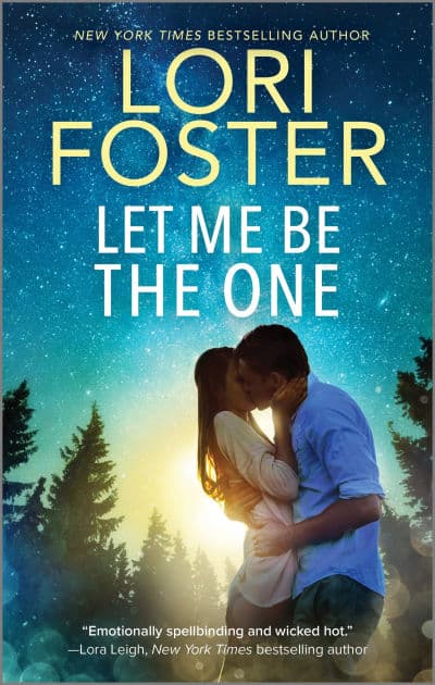 Let Me Be the One by Lori Foster
