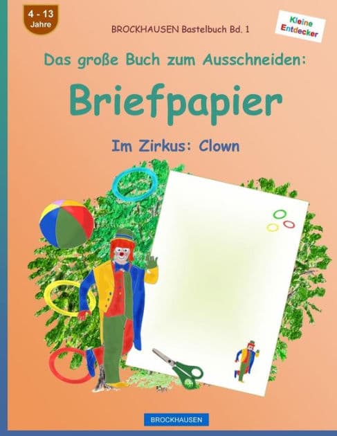 BROCKHAUSEN Bastelbuch Band 1 - Das große Buch zum Ausschneiden: Briefpapier: Im Zirkus: Clown by Dortje Golldack