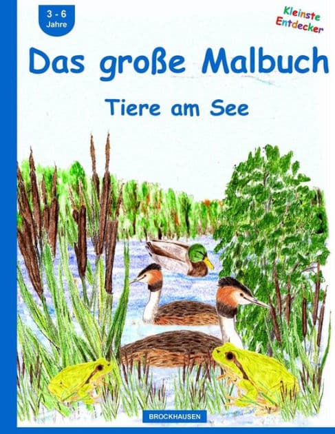 BROCKHAUSEN - Das grosse Malbuch: Tiere am See by Dortje Golldack