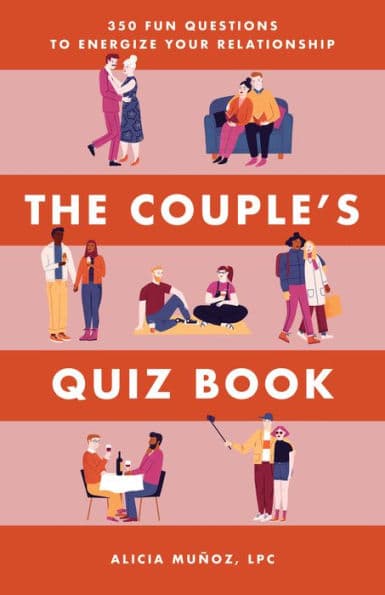 The Couple's Quiz Book: 350 Fun Questions to Energize Your Relationship by Alicia Muñoz