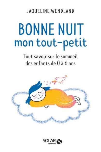 Bonne nuit mon tout petit by Jacqueline Wendland