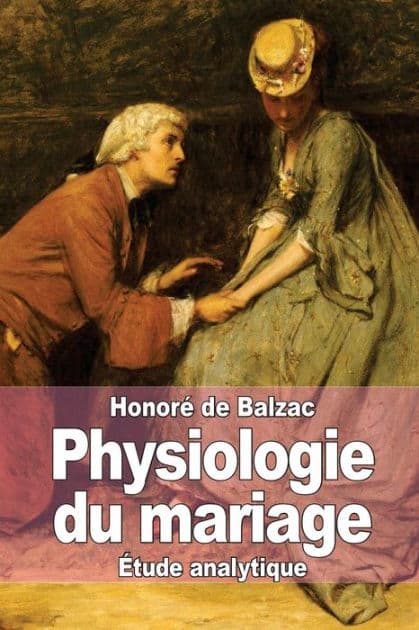 Physiologie du mariage by Honorï de Balzac