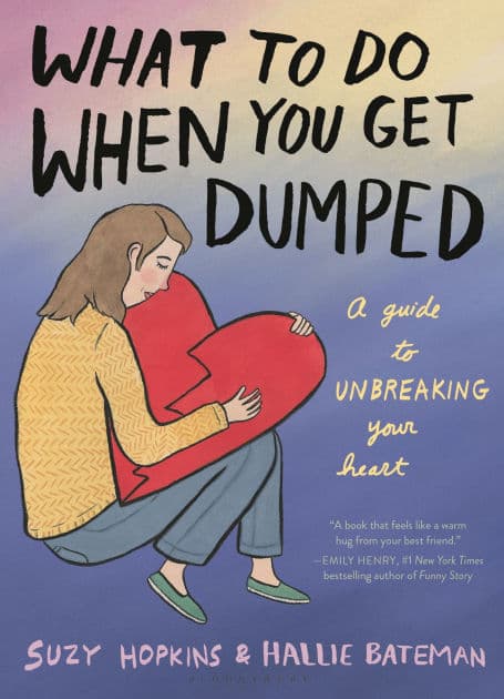 What to Do When You Get Dumped by Suzy Hopkins