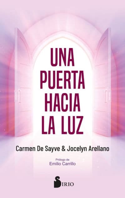 Una puerta hacia la luz by Carmen de Sayve