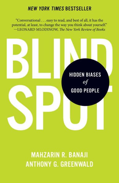 Blindspot: Hidden Biases of Good People by Mahzarin R. Banaji