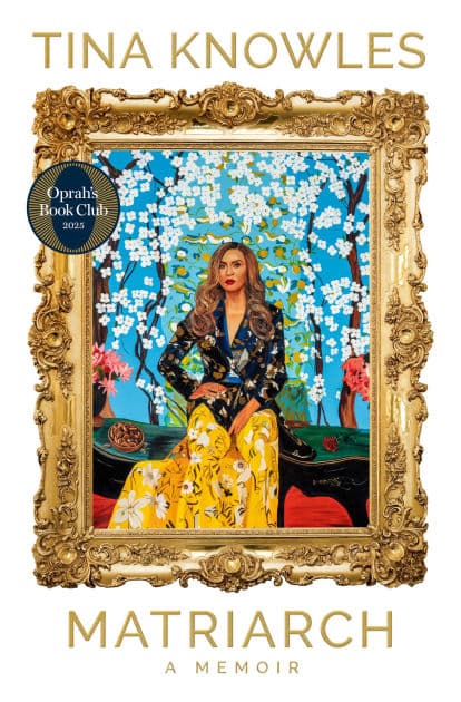 Matriarch (Oprah's Book Club) by Tina Knowles